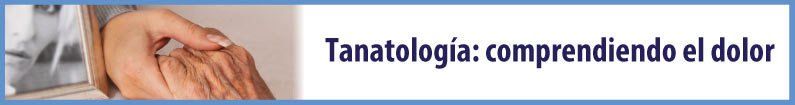 Banner - Tanatología: comprendiendo el dolor