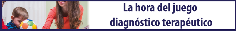Banner - P2019094 La hora del juego diagnóstico y terapéutico