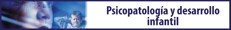 Banner - P2019042 Conferencia: Psicopatología y desarrollo infantil