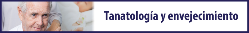 Banner - Tanatología y envejecimiento